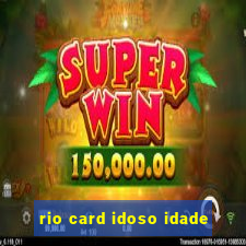 rio card idoso idade